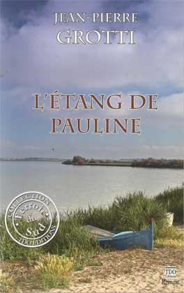 Jean-Pierre Grotti - Ecrivain romancier - Aude Jean-Pierre Grotti - Ecrivain romancier - Aude